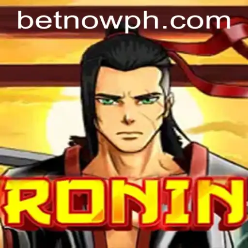 The Exciting World of Ronin: A Comprehensive Guide to Mastering the Game with BetNow