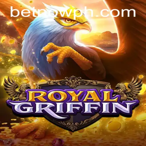 Unveiling the Thrilling World of RoyalGriffin: The Ultimate Gaming Experience with BetNow