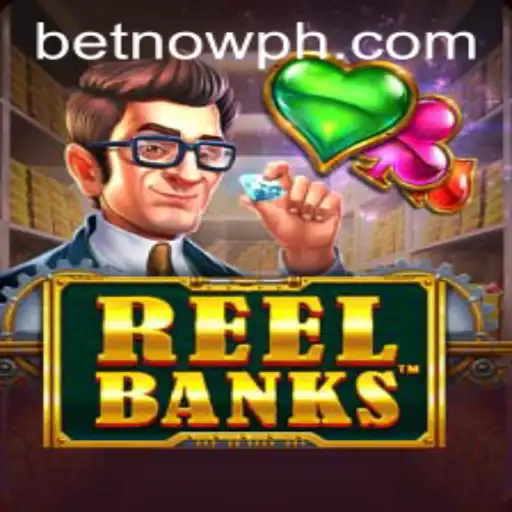ReelBanks: Unlocking the Ultimate Gaming Experience with BetNow